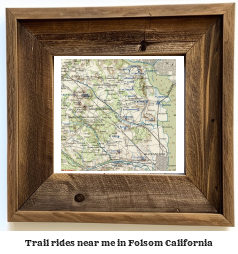 trail rides near me in Folsom, California